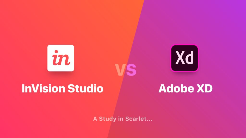 Adobe XD vs Sketch vs Figma vs InVision