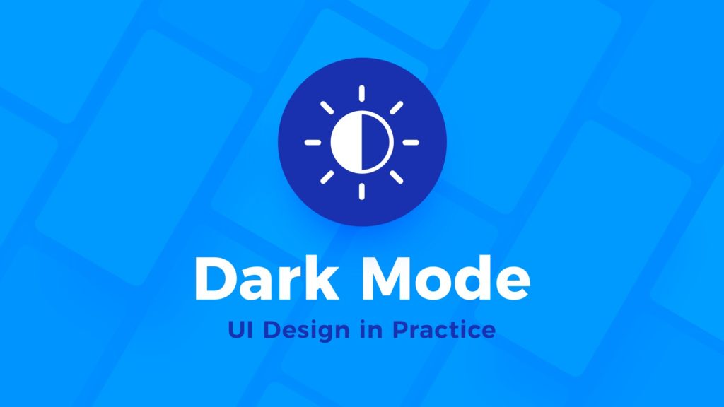 Design in Practice - Dark Mode