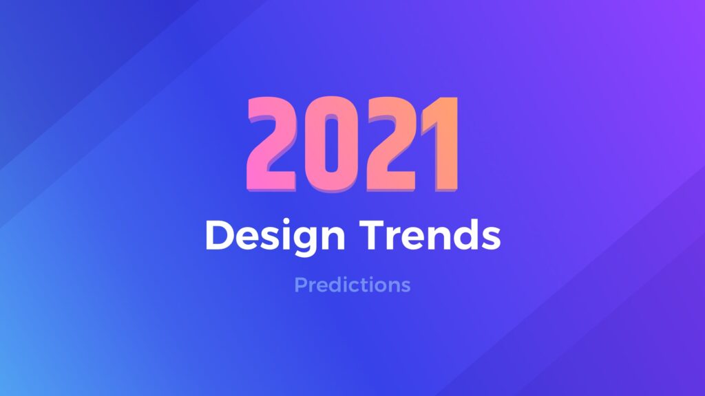 design trends 2021
