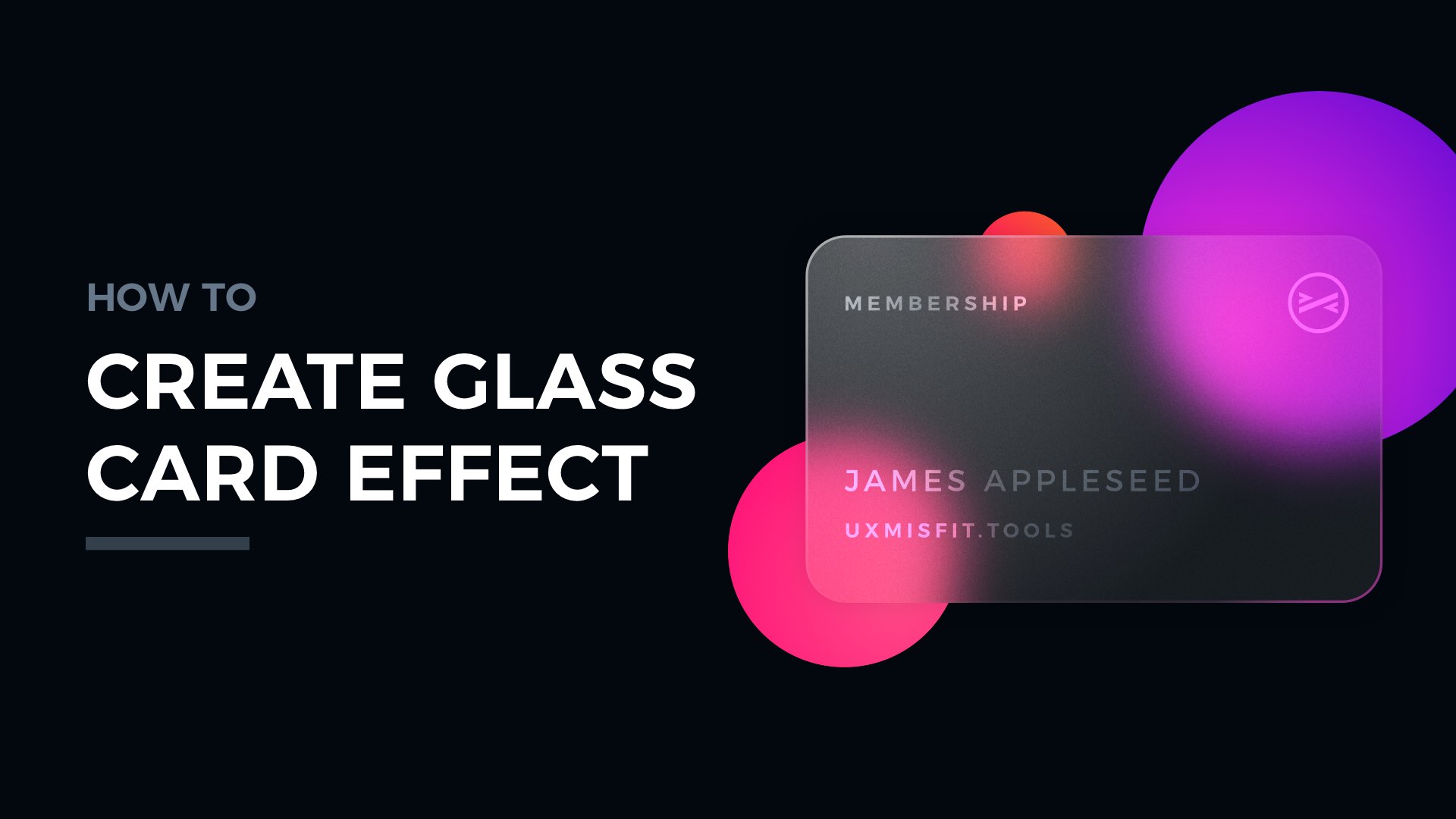 How To Create Glassmorphic Card Ui Design Uxmisfit Com