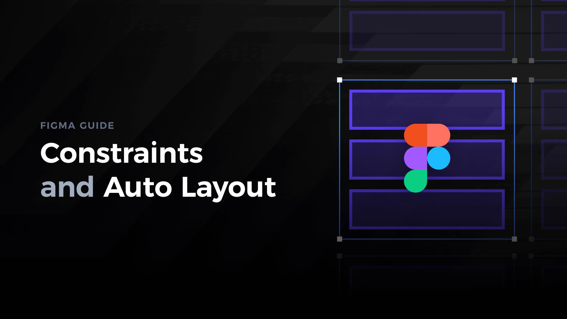 Figma Auto Layout & Constraints – Complete Guide